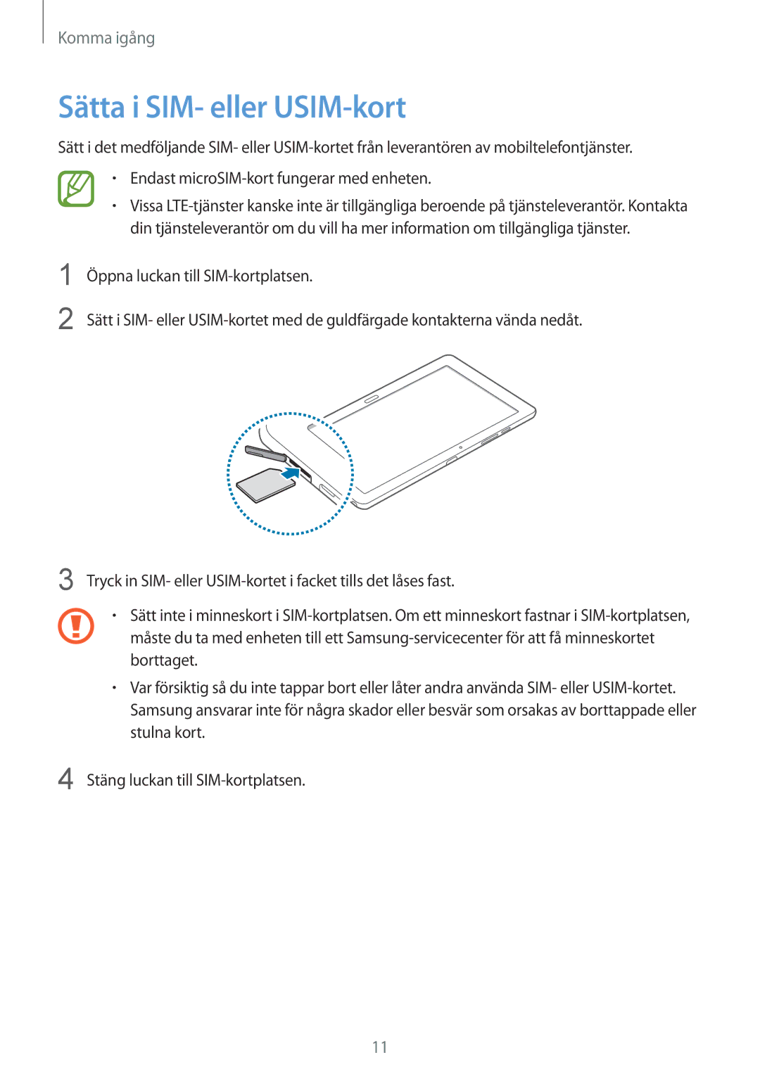 Samsung SM-P9050ZWYNEE, SM-P9050ZWANEE, SM-P9050ZKYNEE, SM-P9050ZKANEE manual Sätta i SIM- eller USIM-kort 