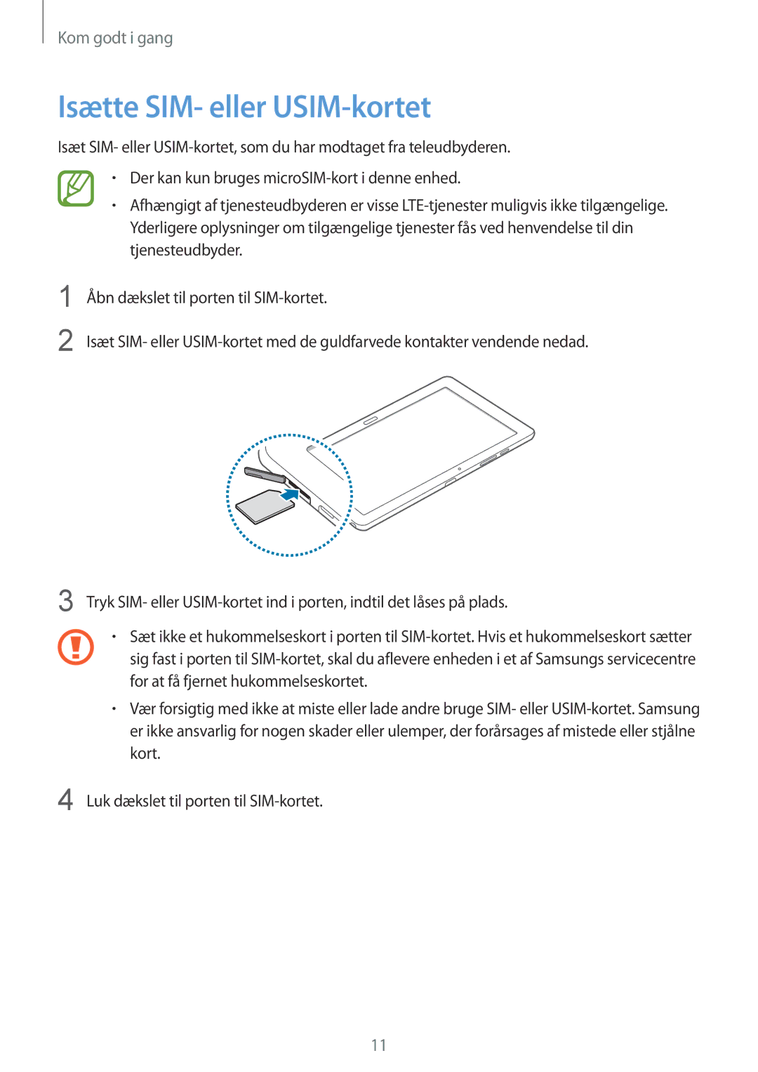 Samsung SM-P9050ZWYNEE, SM-P9050ZWANEE, SM-P9050ZKYNEE, SM-P9050ZKANEE manual Isætte SIM- eller USIM-kortet 