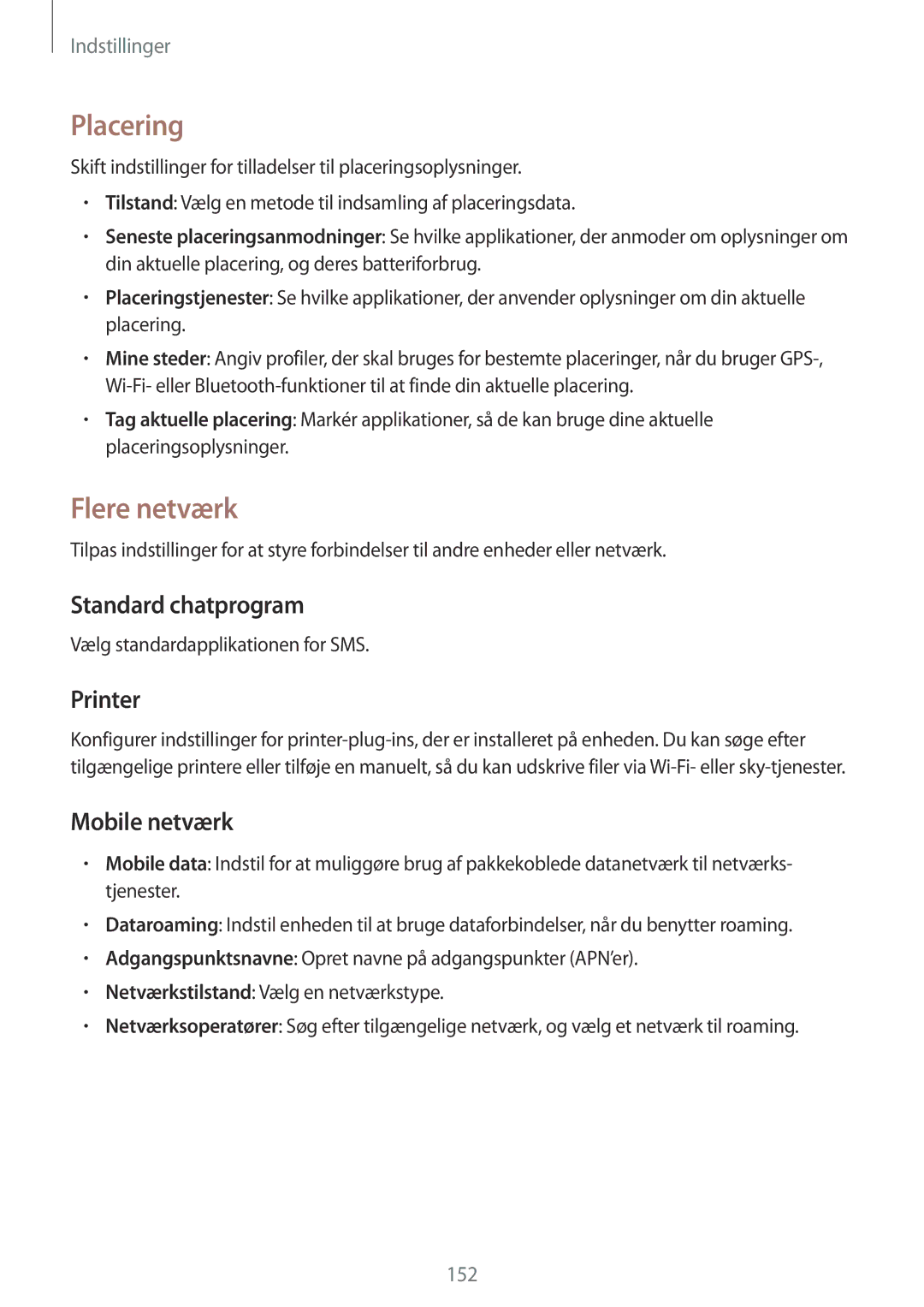 Samsung SM-P9050ZWANEE, SM-P9050ZKYNEE manual Placering, Flere netværk, Standard chatprogram, Printer, Mobile netværk 