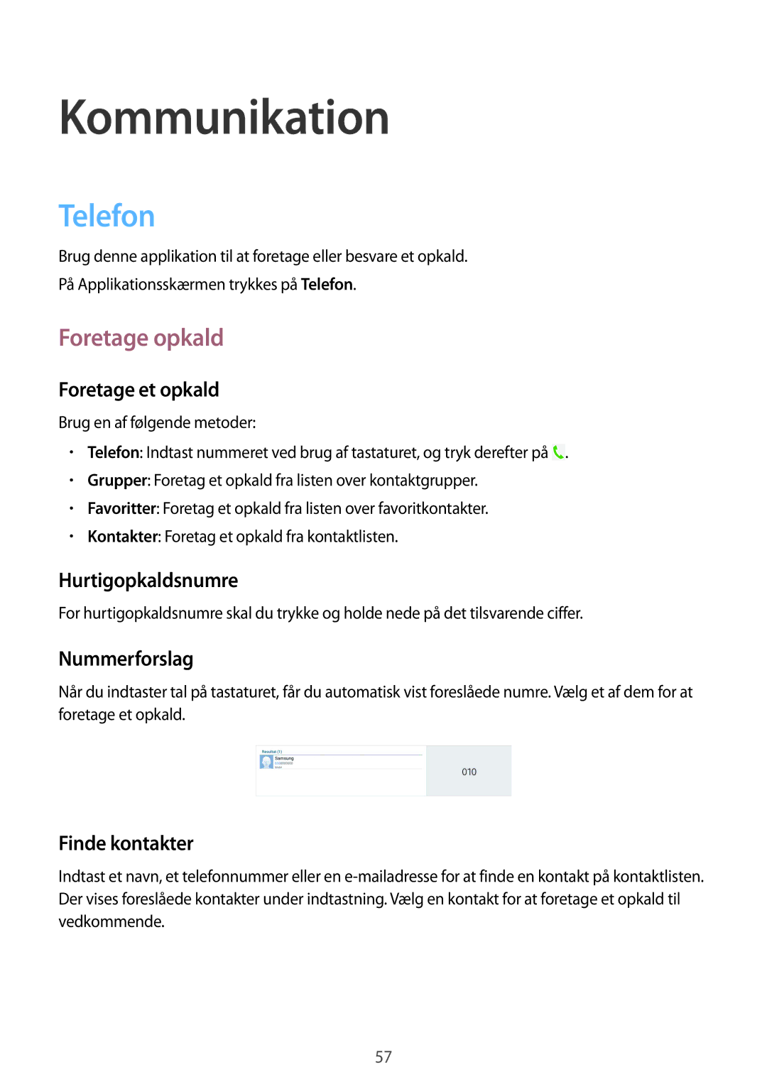 Samsung SM-P9050ZKYNEE, SM-P9050ZWANEE, SM-P9050ZKANEE, SM-P9050ZWYNEE manual Telefon, Foretage opkald 