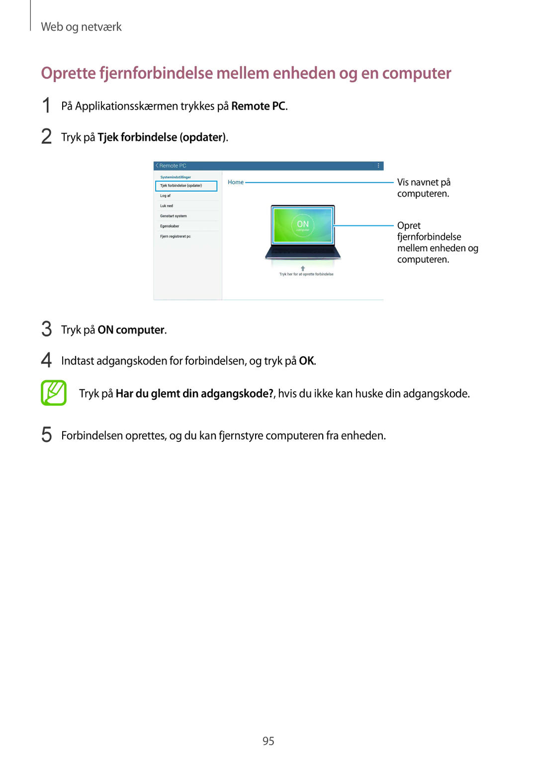 Samsung SM-P9050ZWYNEE manual Oprette fjernforbindelse mellem enheden og en computer, Tryk på Tjek forbindelse opdater 