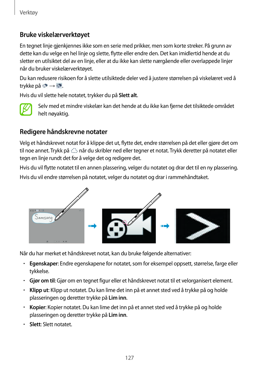 Samsung SM-P9050ZWYNEE, SM-P9050ZWANEE, SM-P9050ZKYNEE, SM-P9050ZKANEE Bruke viskelærverktøyet, Redigere håndskrevne notater 