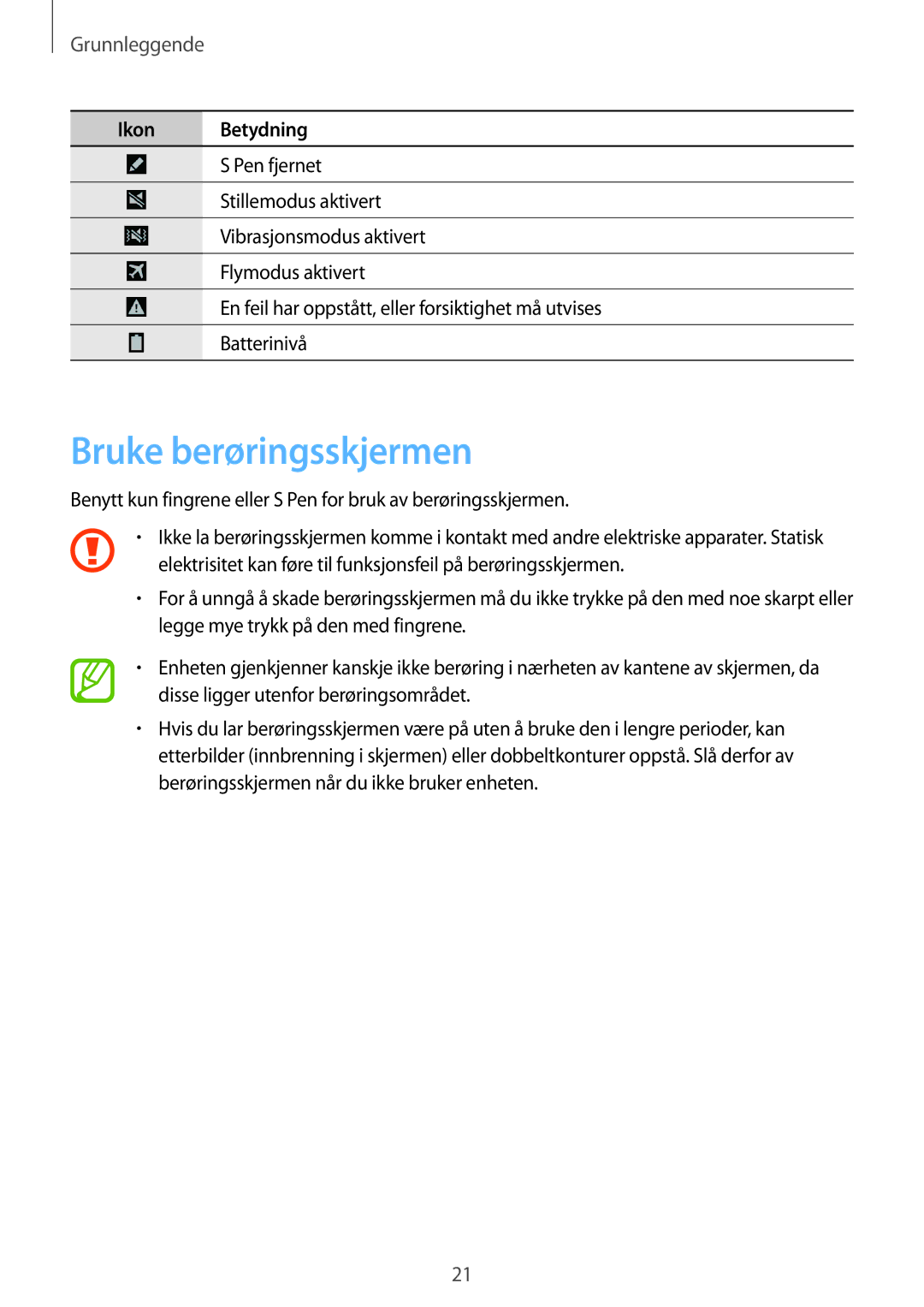 Samsung SM-P9050ZKYNEE, SM-P9050ZWANEE, SM-P9050ZKANEE, SM-P9050ZWYNEE manual Bruke berøringsskjermen, Grunnleggende 