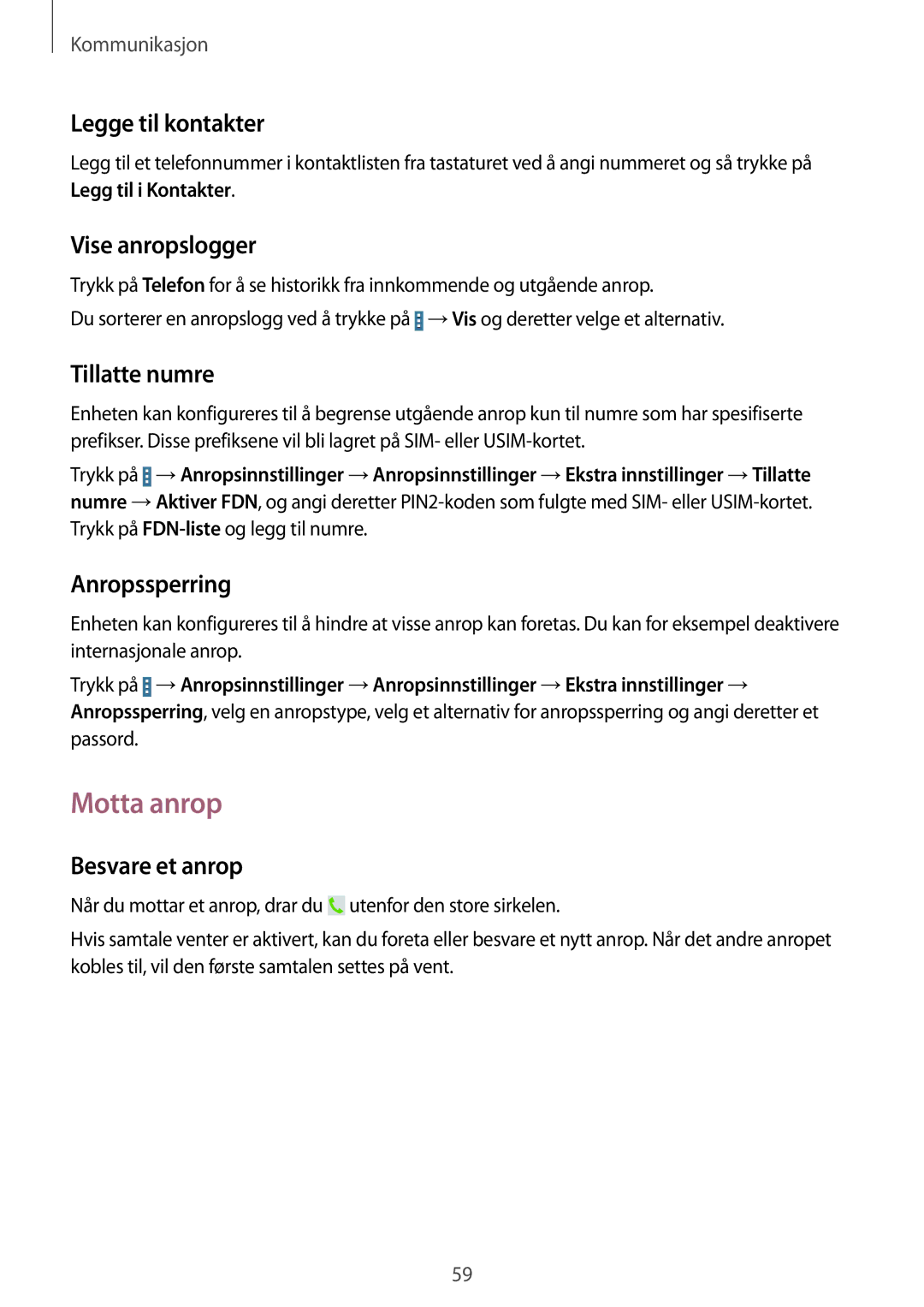 Samsung SM-P9050ZWYNEE, SM-P9050ZWANEE, SM-P9050ZKYNEE, SM-P9050ZKANEE manual Motta anrop 