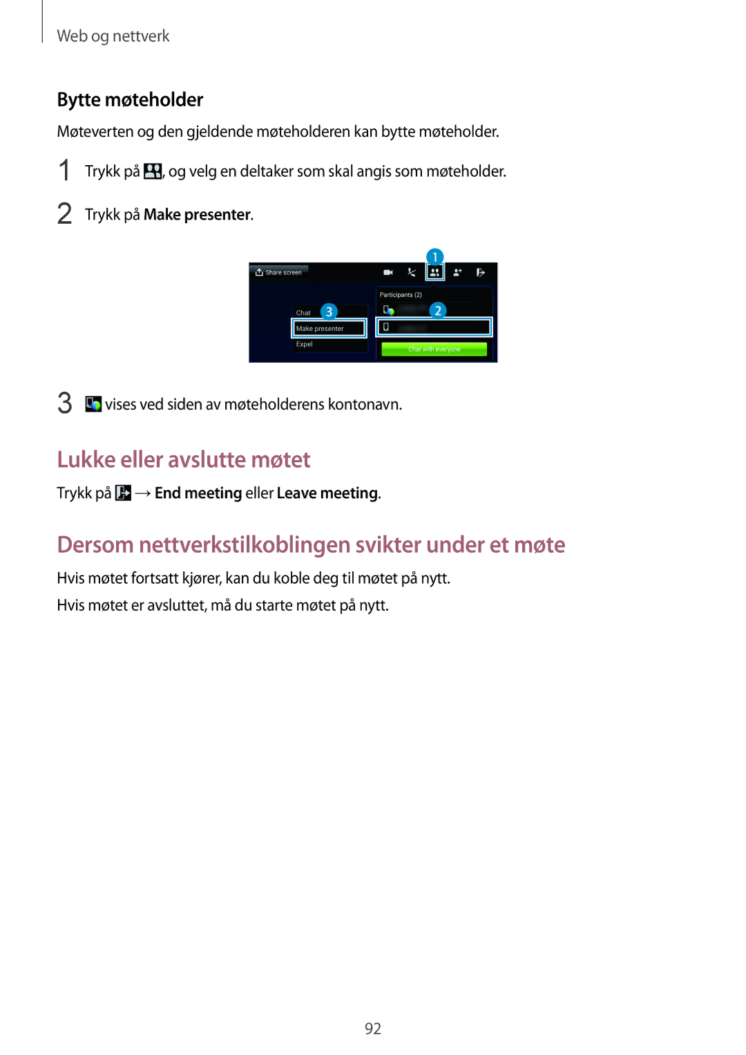 Samsung SM-P9050ZWANEE manual Bytte møteholder, Trykk på Make presenter, Vises ved siden av møteholderens kontonavn 