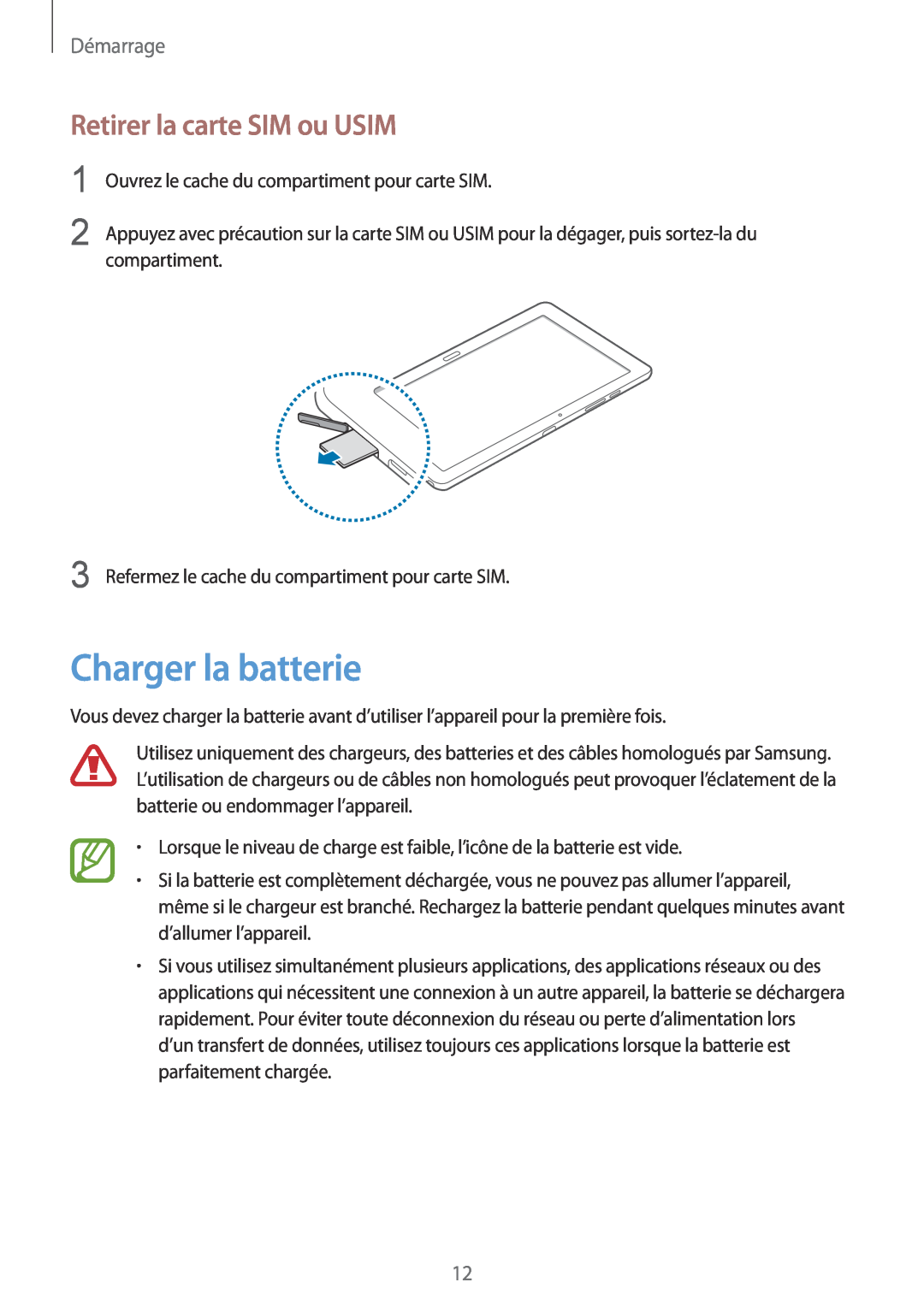 Samsung SM-P9050ZWAXEF, SM-P9050ZKAXEF manual Charger la batterie, Retirer la carte SIM ou USIM, Démarrage 