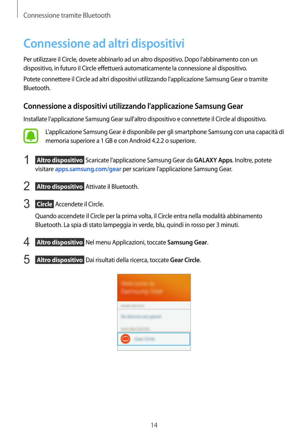 Samsung SM-R130NZKAITV manual Connessione ad altri dispositivi 