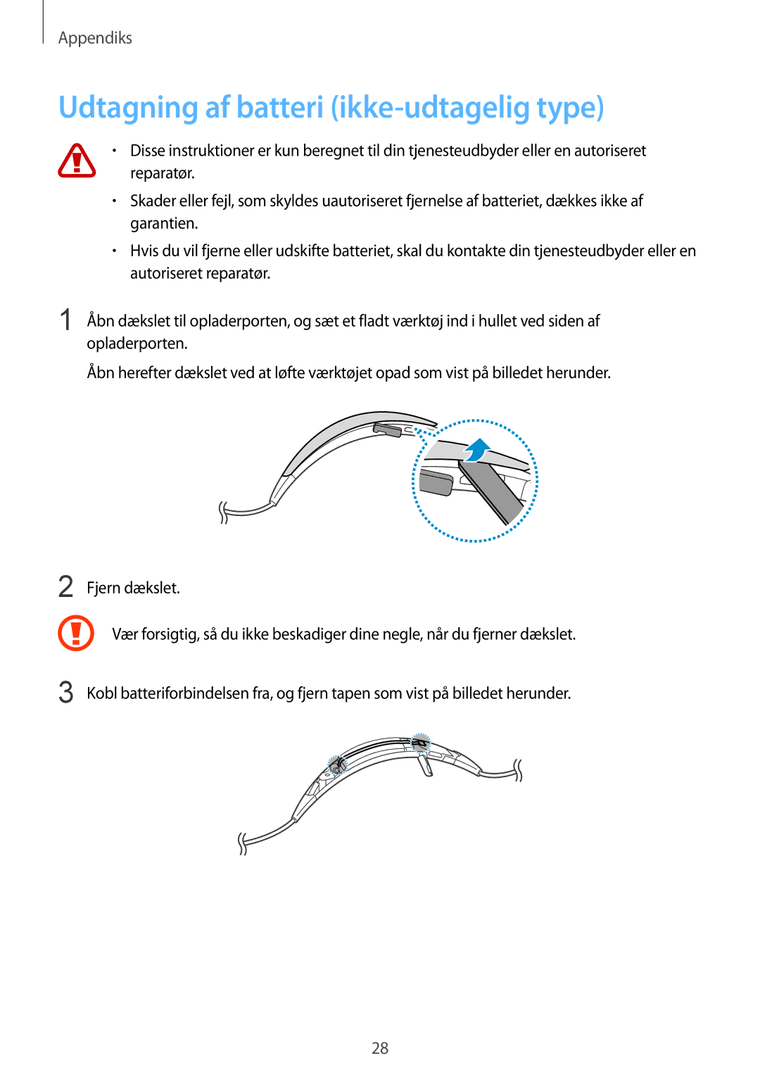 Samsung SM-R130NZKANEE, SM-R130NZWANEE, SM-R130NZBANEE manual Udtagning af batteri ikke-udtagelig type 