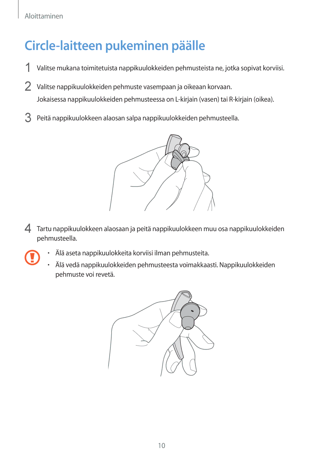 Samsung SM-R130NZKANEE, SM-R130NZWANEE, SM-R130NZBANEE manual Circle-laitteen pukeminen päälle 