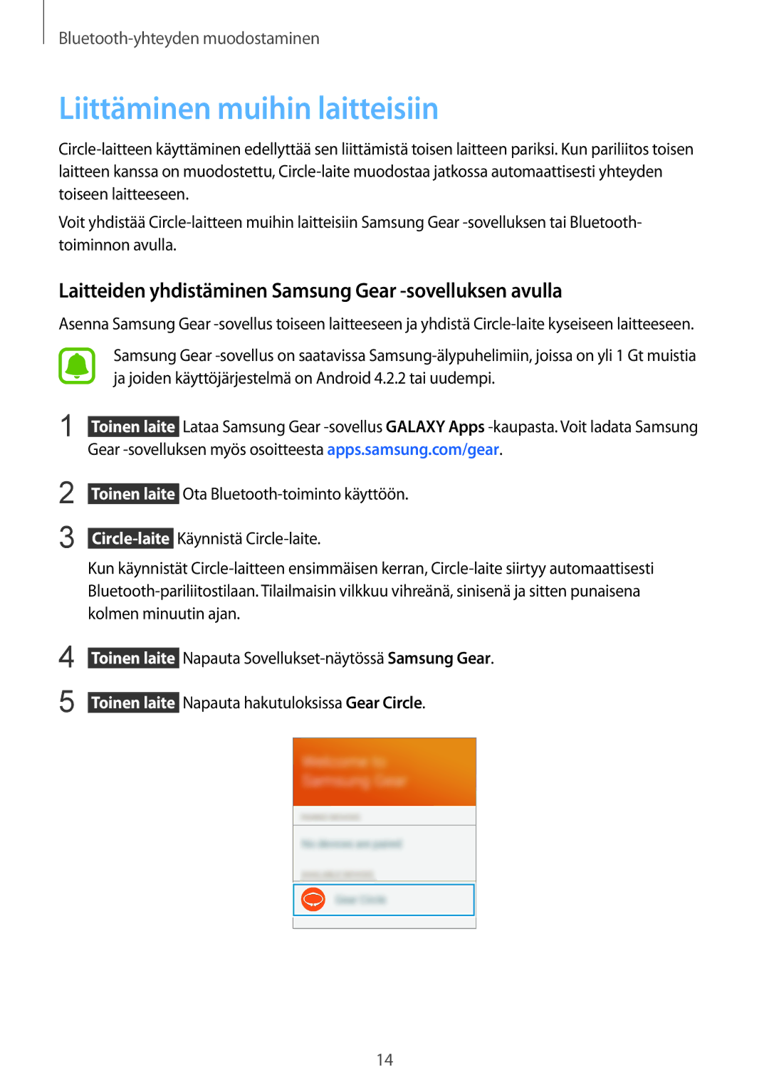 Samsung SM-R130NZBANEE manual Liittäminen muihin laitteisiin, Laitteiden yhdistäminen Samsung Gear -sovelluksen avulla 