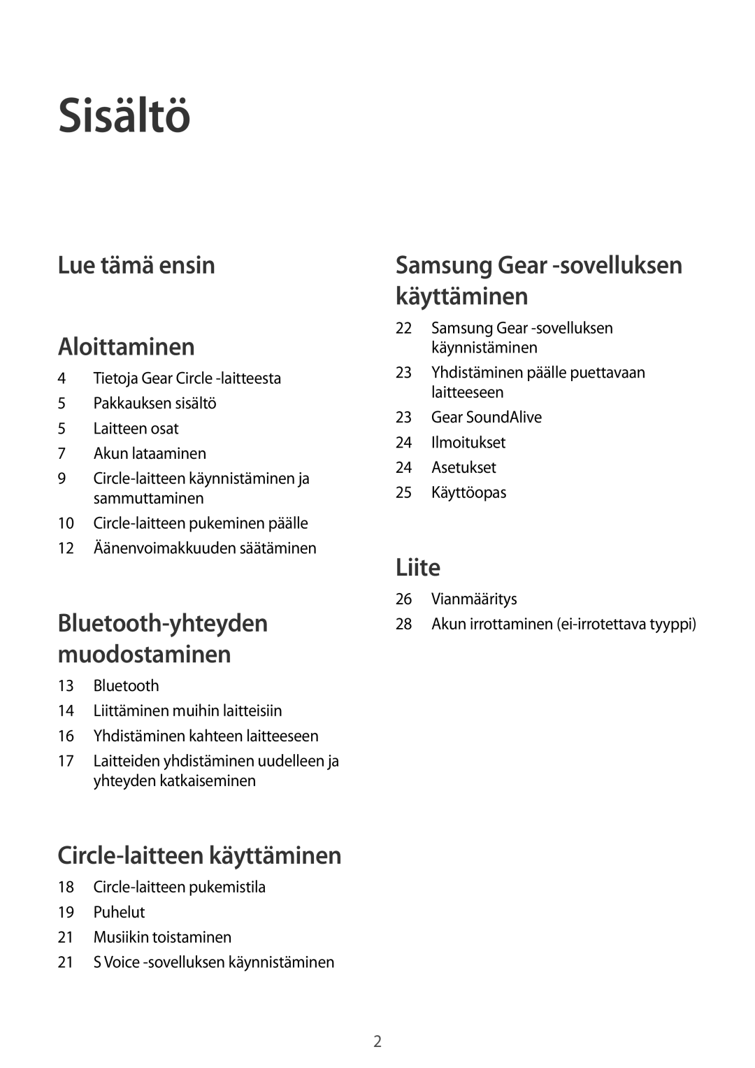 Samsung SM-R130NZBANEE, SM-R130NZWANEE, SM-R130NZKANEE manual Sisältö, Lue tämä ensin Aloittaminen 