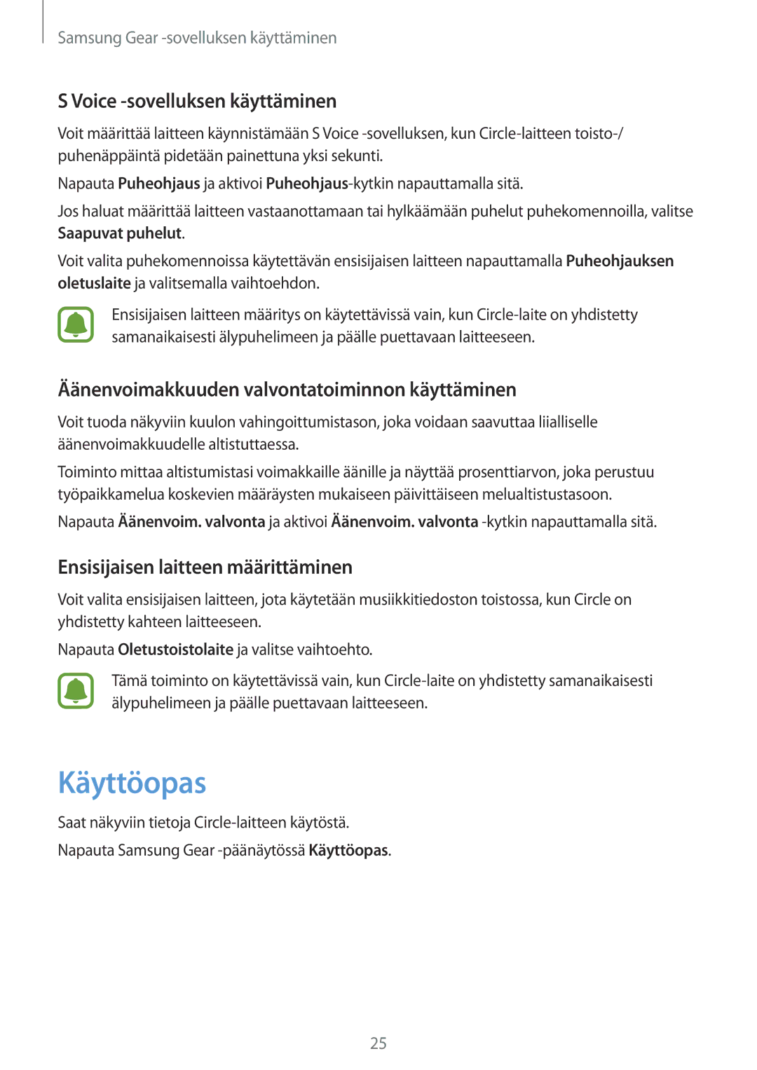 Samsung SM-R130NZKANEE manual Käyttöopas, Voice -sovelluksen käyttäminen, Äänenvoimakkuuden valvontatoiminnon käyttäminen 