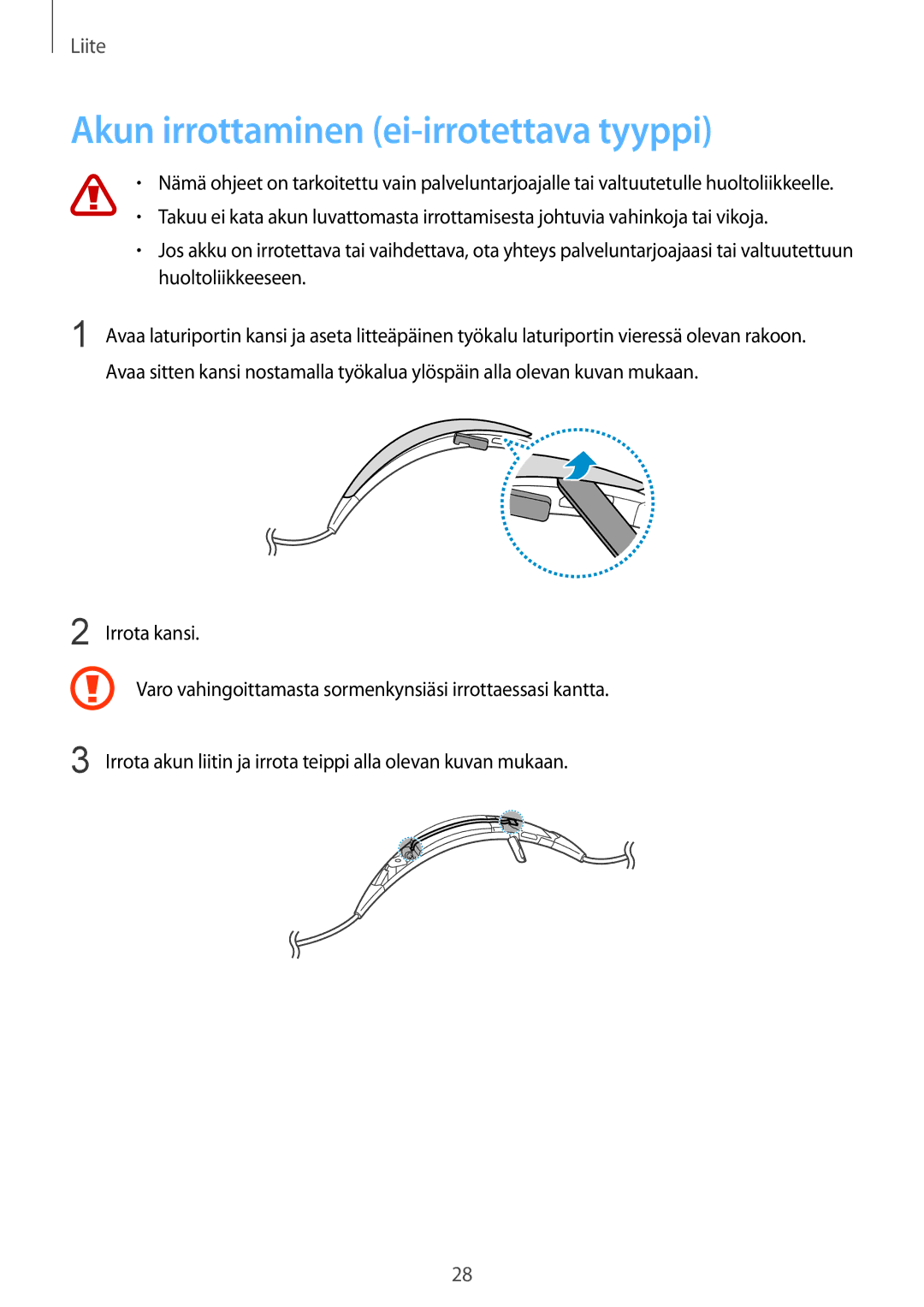 Samsung SM-R130NZKANEE, SM-R130NZWANEE, SM-R130NZBANEE manual Akun irrottaminen ei-irrotettava tyyppi 