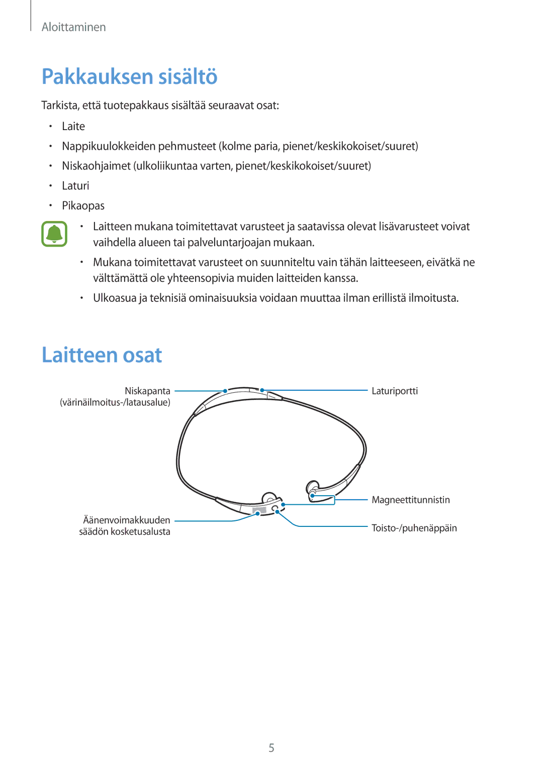 Samsung SM-R130NZBANEE, SM-R130NZWANEE, SM-R130NZKANEE manual Pakkauksen sisältö, Laitteen osat 