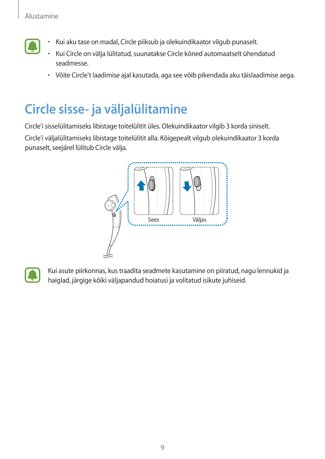 Samsung SM-R130NZWASEB, SM-R130NZBASEB, SM-R130NZKASEB manual Circle sisse- ja väljalülitamine 