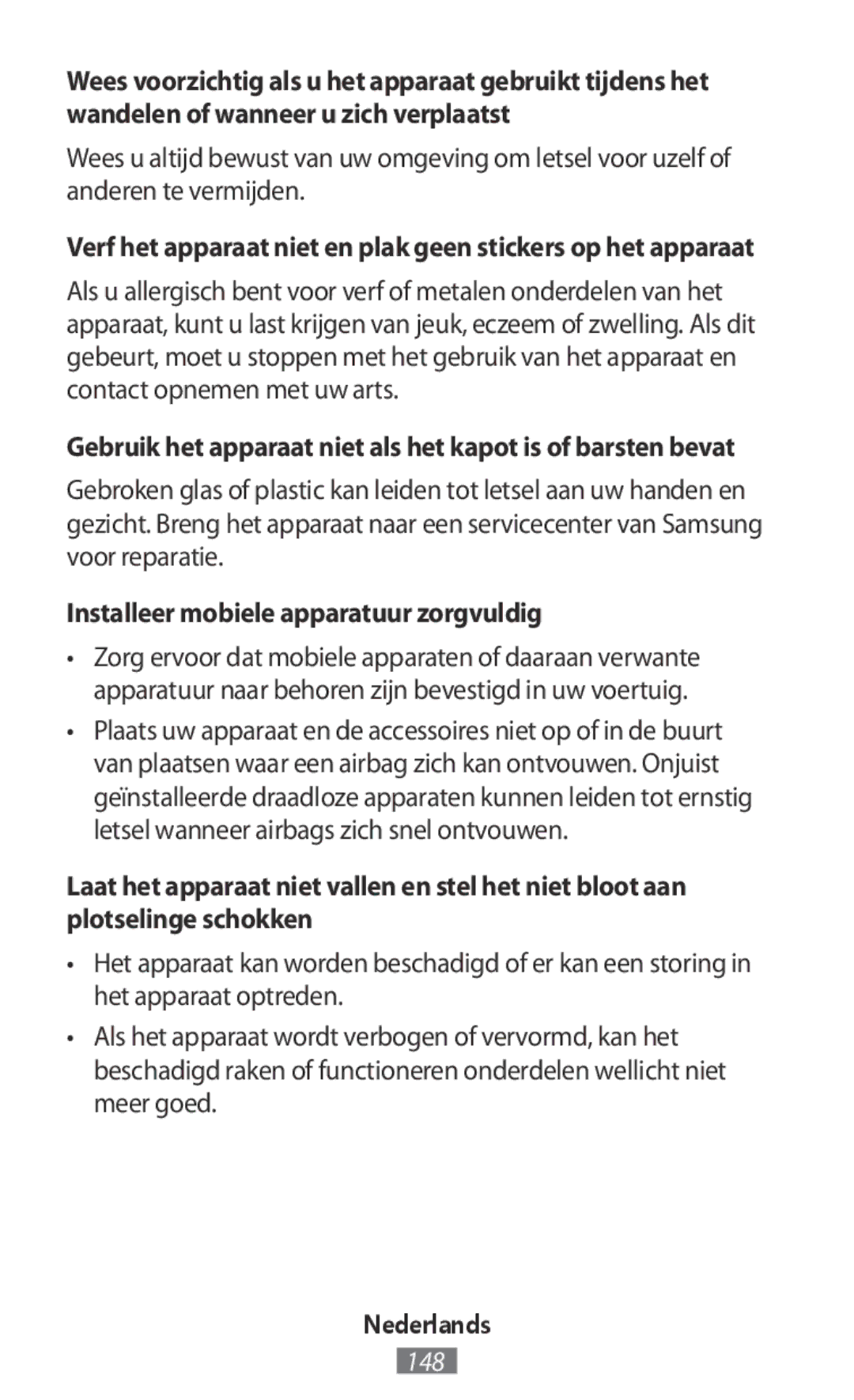 Samsung SM-R140NZAASER, SM-R140NZAADBT, SM-R140NZKADBT manual Gebruik het apparaat niet als het kapot is of barsten bevat 