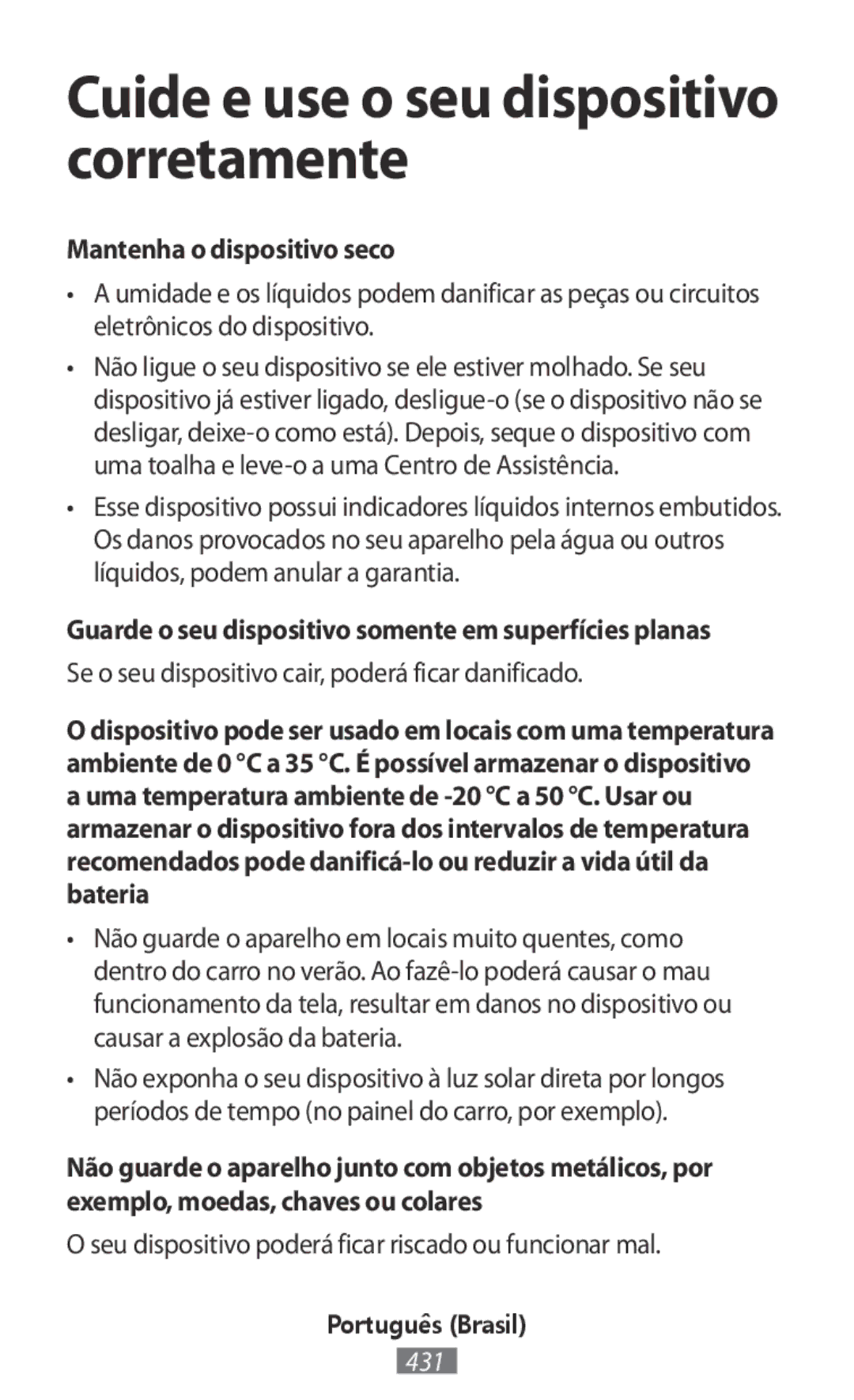 Samsung SM-R140NZKABGL Cuide e use o seu dispositivo corretamente, Guarde o seu dispositivo somente em superfícies planas 