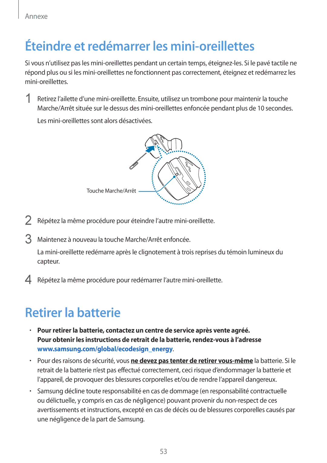 Samsung SM-R140NZKAXEF, SM-R140NZAAXEF, SM-R140NZIAXEF Éteindre et redémarrer les mini-oreillettes, Retirer la batterie 