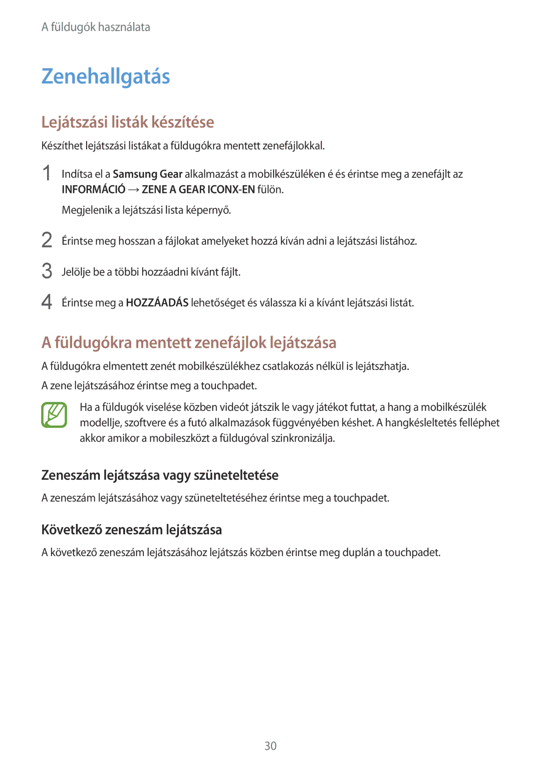 Samsung SM-R140NZAAXEH manual Zenehallgatás, Lejátszási listák készítése, Füldugókra mentett zenefájlok lejátszása 