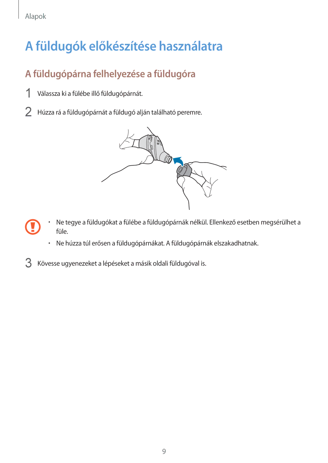 Samsung SM-R140NZAAXEH, SM-R140NZIAXEH manual Füldugók előkészítése használatra, Füldugópárna felhelyezése a füldugóra 