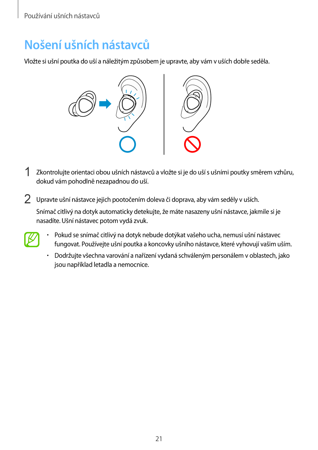 Samsung SM-R140NZAAXEZ, SM-R140NZKAXEZ, SM-R140NZIAXEZ manual Nošení ušních nástavců, Nasadíte. Ušní nástavec potom vydá zvuk 