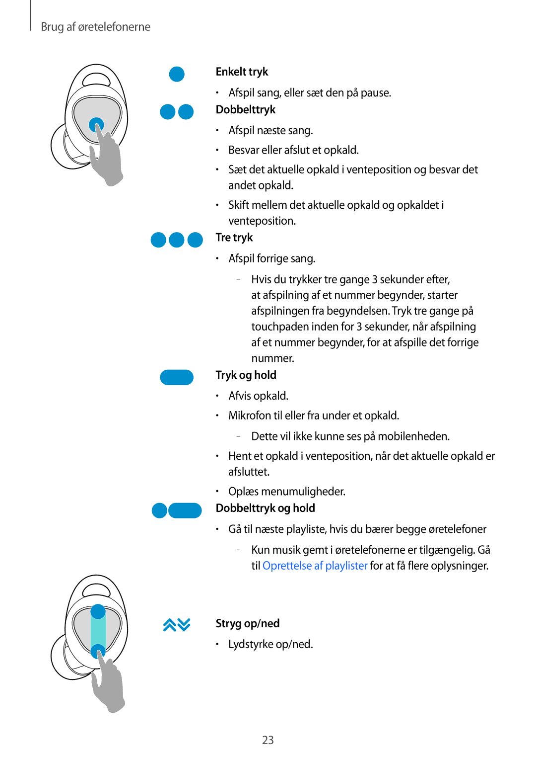 Samsung SM-R140NZKANEE, SM-R140NZIANEE manual Enkelt tryk 