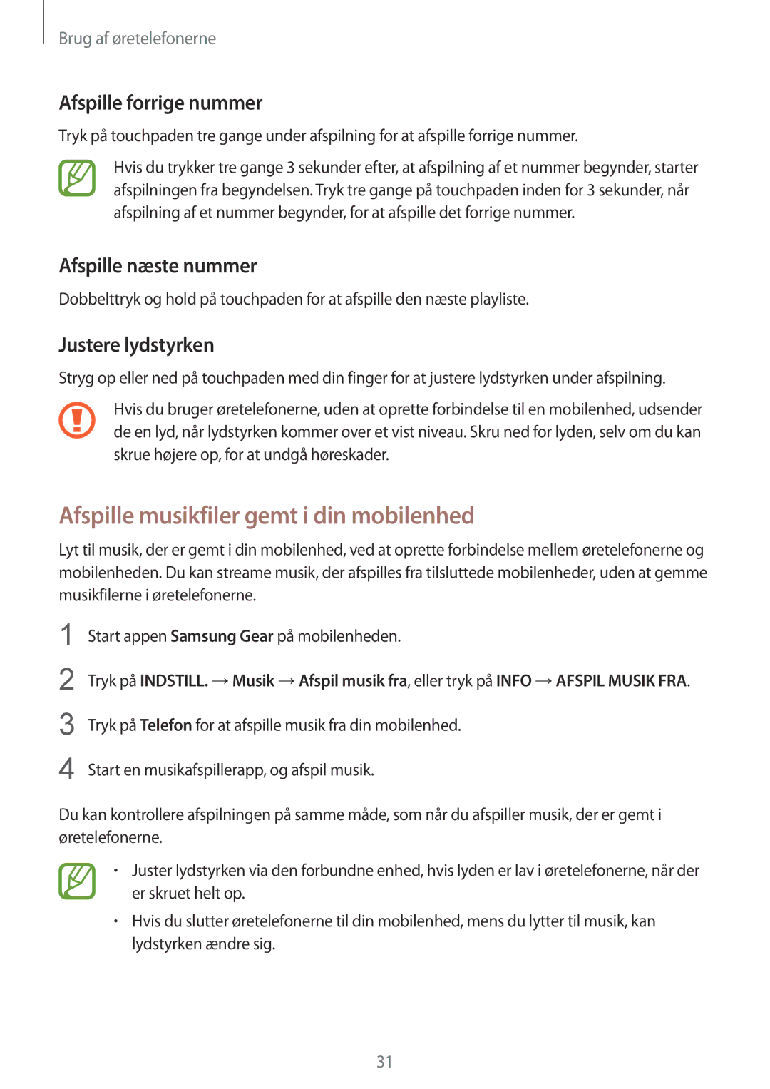 Samsung SM-R140NZKANEE manual Afspille musikfiler gemt i din mobilenhed, Afspille forrige nummer, Justere lydstyrken 