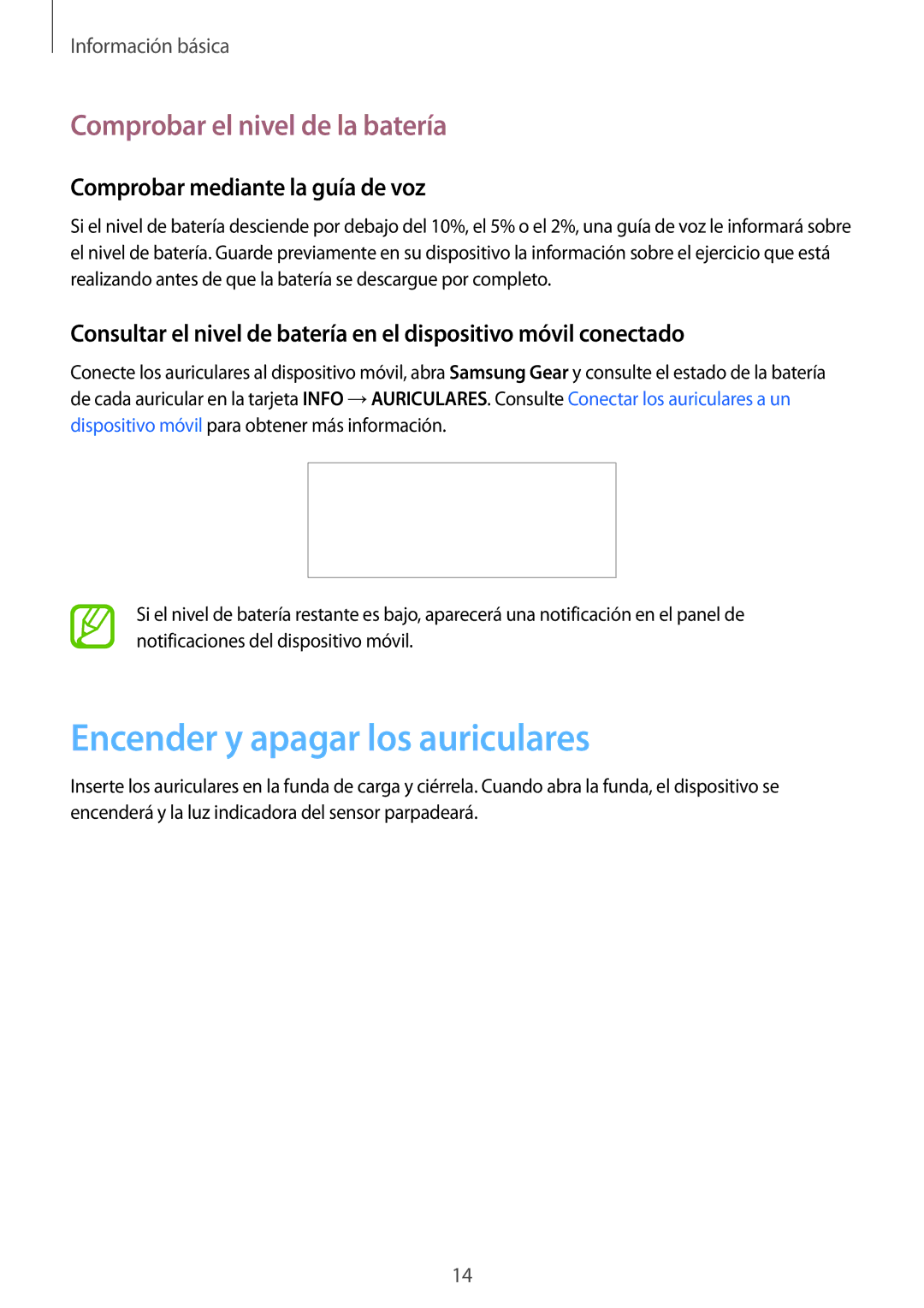 Samsung SM-R140NZAAPHE, SM-R140NZIAPHE, SM-R140NZKAPHE Encender y apagar los auriculares, Comprobar el nivel de la batería 