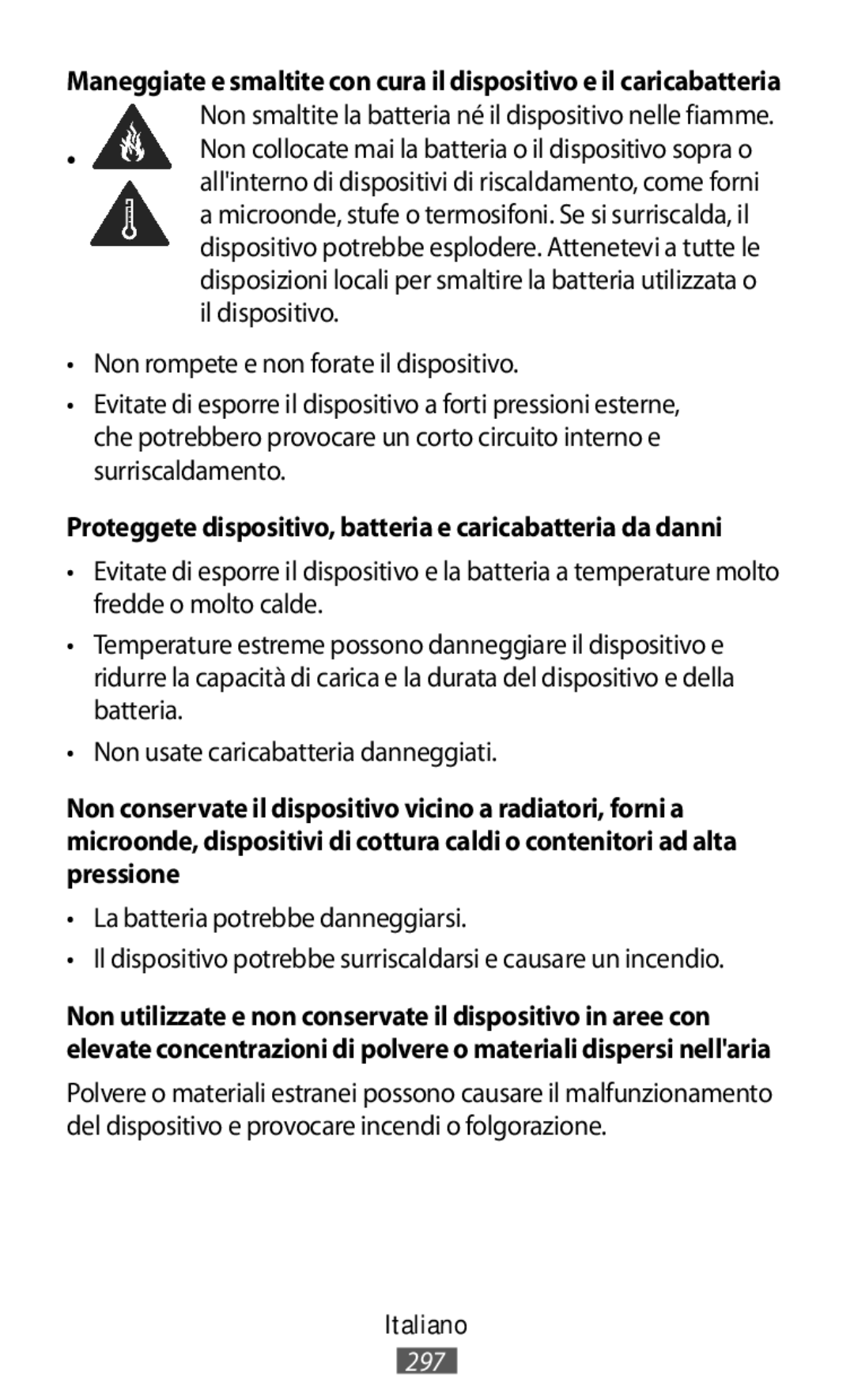 Samsung SM-R140NZAAKSA, SM-R140NZKAXJP, SM-R140NZIAXJP manual Proteggete dispositivo, batteria e caricabatteria da danni 