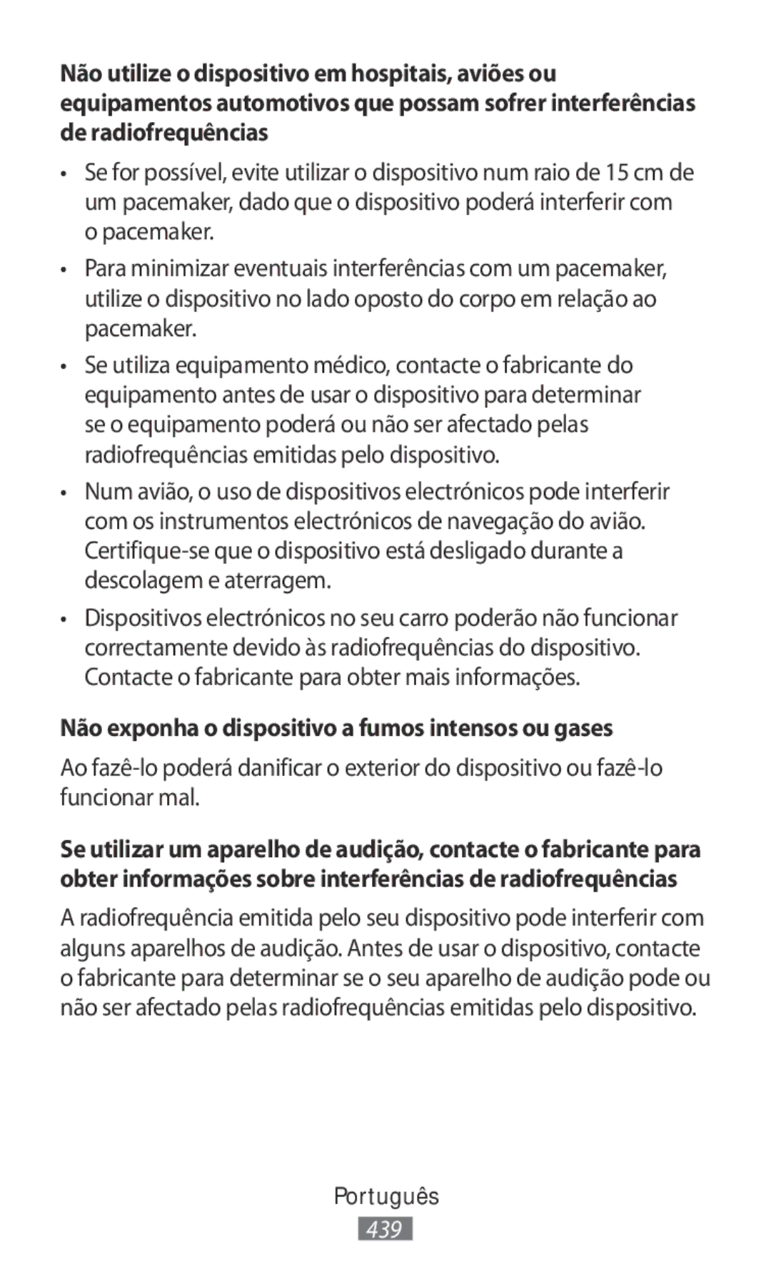 Samsung SM-R140NZKAXJP, SM-R140NZIAXJP, SM-R140NZAAXJP, SM-R140NZAAKSA Não exponha o dispositivo a fumos intensos ou gases 