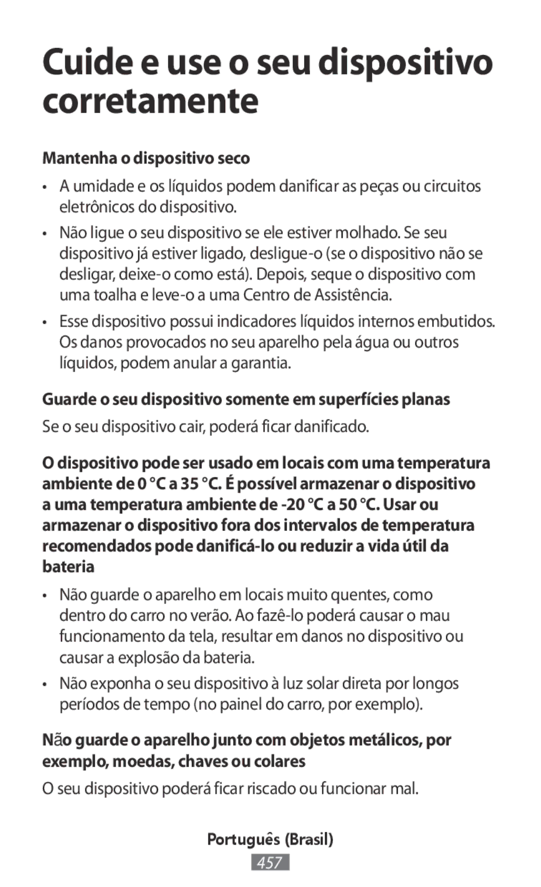 Samsung SM-R140NZAAKSA Cuide e use o seu dispositivo corretamente, Guarde o seu dispositivo somente em superfícies planas 