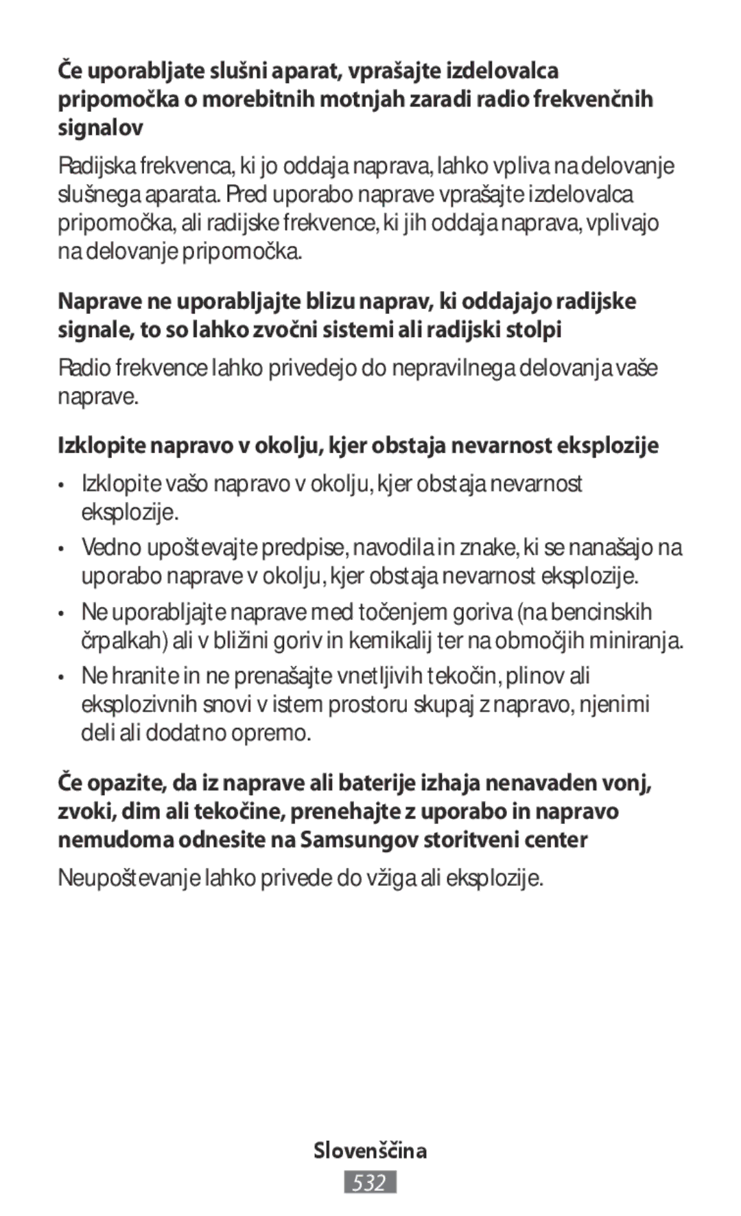 Samsung SM-R140NZAAKSA, SM-R140NZKAXJP, SM-R140NZIAXJP, SM-R140NZAAXJP Neupoštevanje lahko privede do vžiga ali eksplozije 