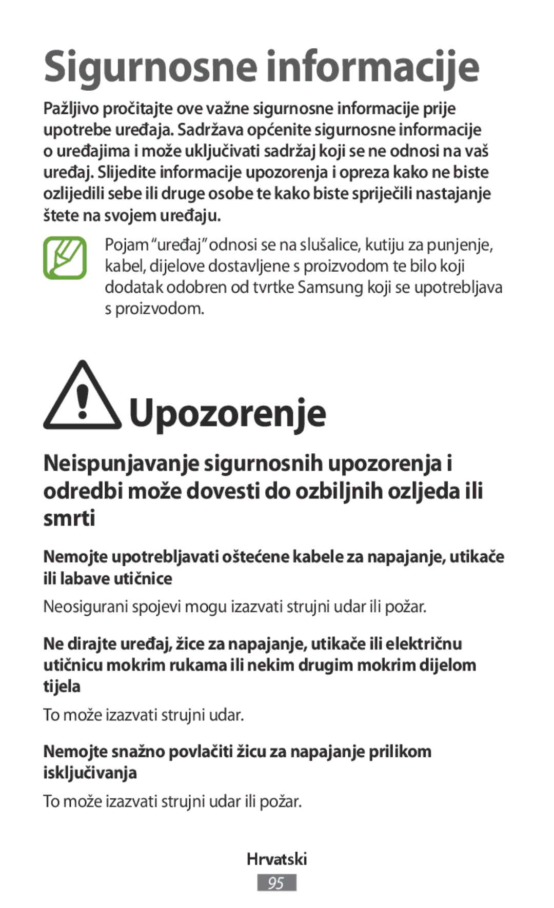 Samsung SM-R140NZIAXJP manual Neosigurani spojevi mogu izazvati strujni udar ili požar, To može izazvati strujni udar 