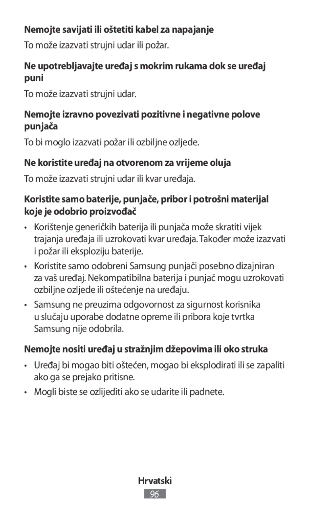 Samsung SM-R140NZAAXJP Nemojte savijati ili oštetiti kabel za napajanje, To bi moglo izazvati požar ili ozbiljne ozljede 