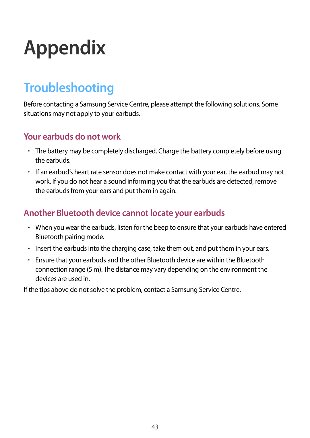 Samsung SM-R150NZKANEE, SM-R150NZBADBT, SM-R150NZWADBT, SM-R150NZKADBT, SM-R150NZKAXEF manual Appendix, Troubleshooting 