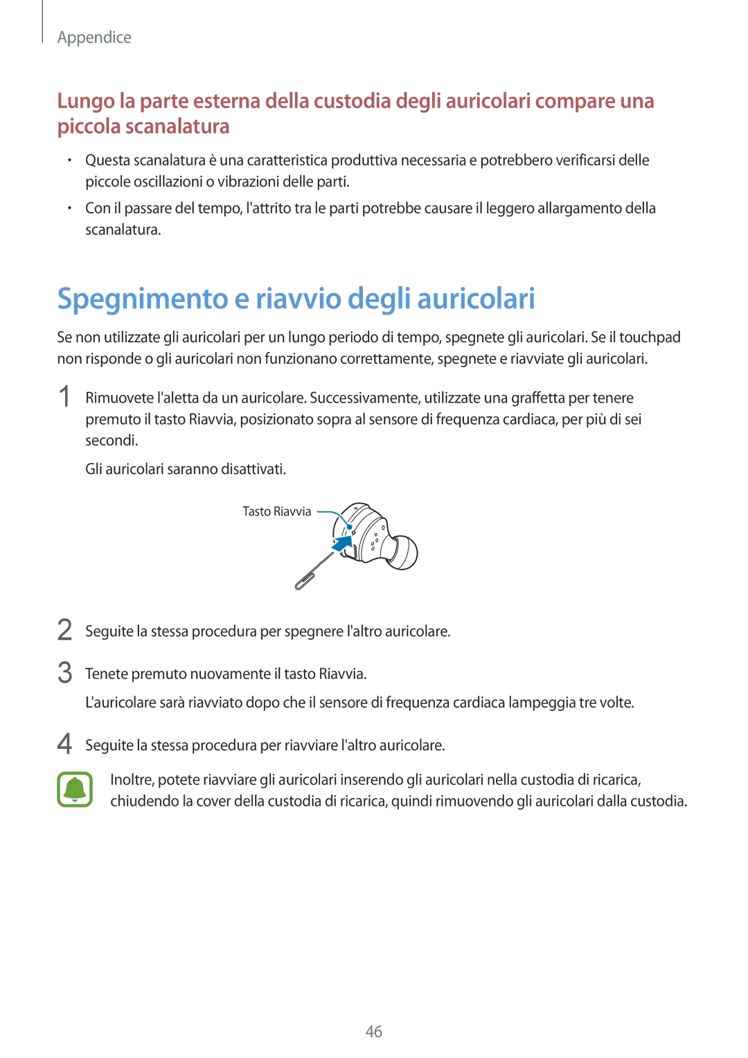 Samsung SM-R150NZWAITV, SM-R150NZBAITV, SM-R150NZKAITV manual Spegnimento e riavvio degli auricolari 