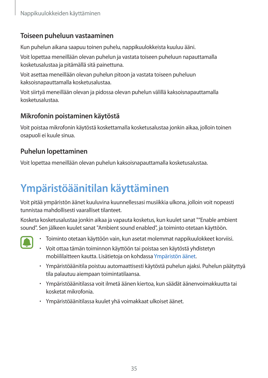 Samsung SM-R150NZKANEE manual Ympäristöäänitilan käyttäminen, Toiseen puheluun vastaaminen, Mikrofonin poistaminen käytöstä 