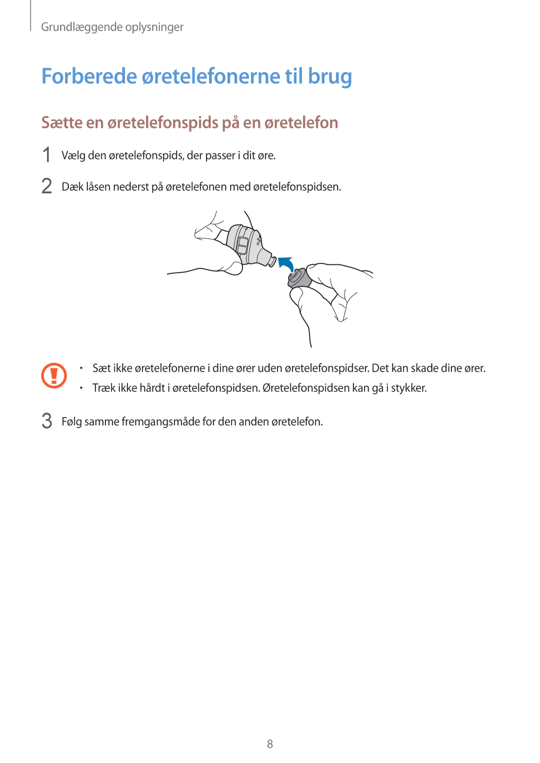 Samsung SM-R150NZKANEE, SM-R150NZBANEE manual Forberede øretelefonerne til brug, Sætte en øretelefonspids på en øretelefon 