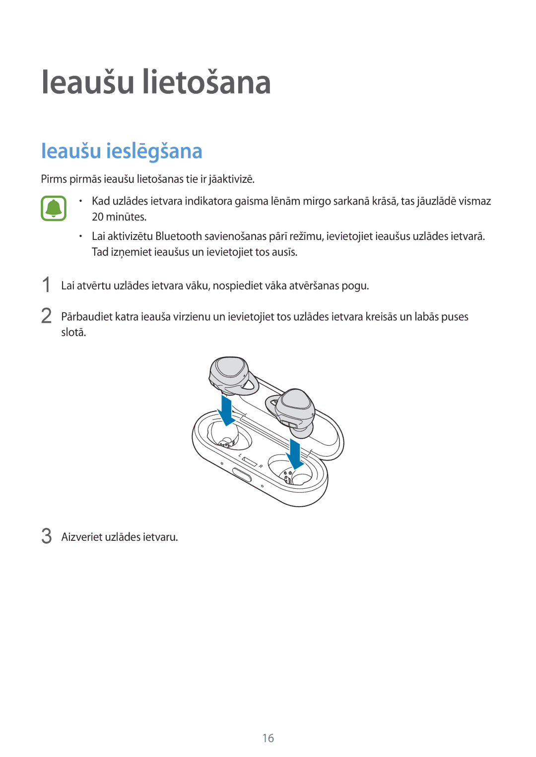 Samsung SM-R150NZBASEB, SM-R150NZKASEB, SM-R150NZWASEB manual Ieaušu lietošana, Ieaušu ieslēgšana 