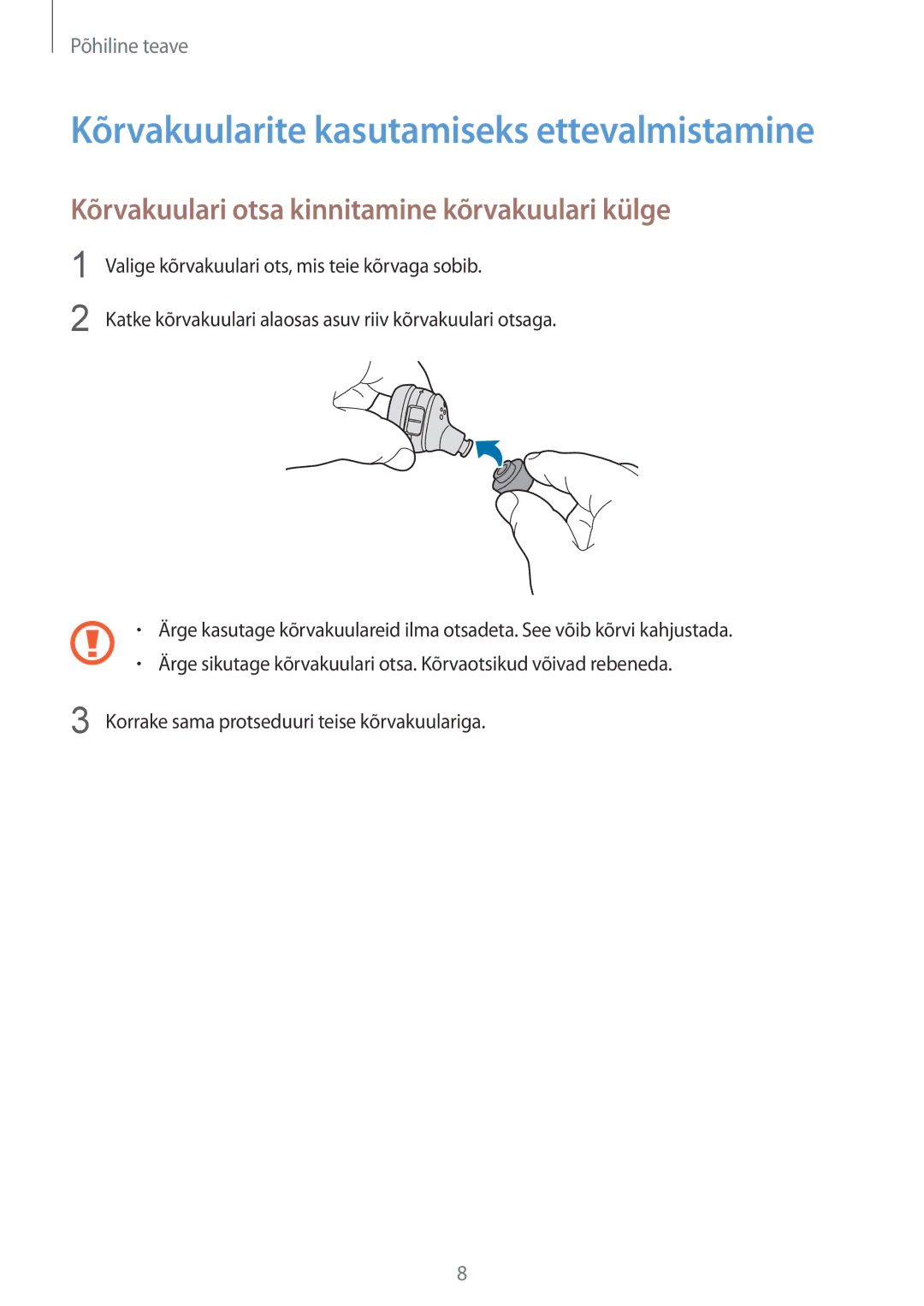 Samsung SM-R150NZWASEB Kõrvakuularite kasutamiseks ettevalmistamine, Kõrvakuulari otsa kinnitamine kõrvakuulari külge 