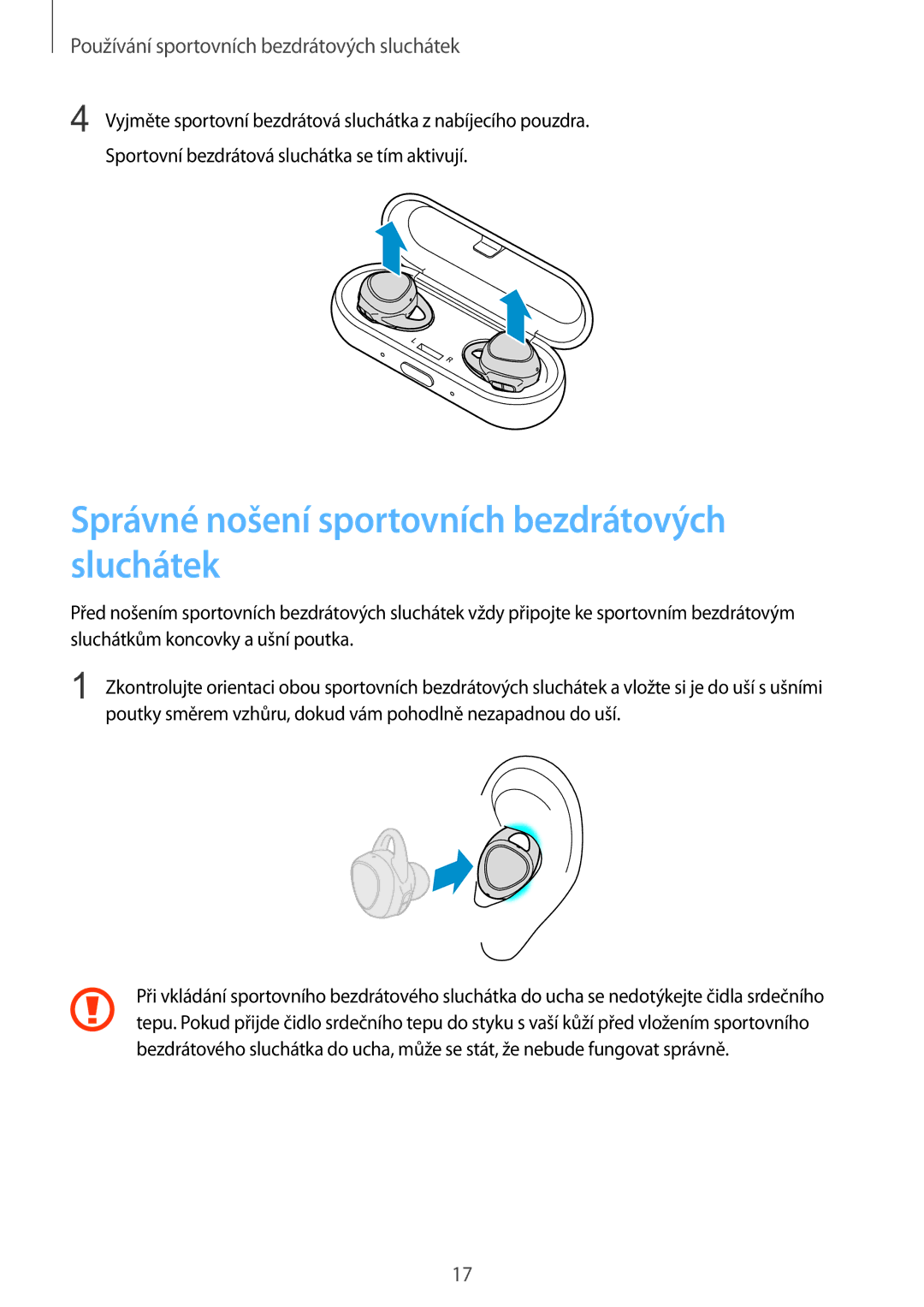 Samsung SM-R150NZWAXEZ Správné nošení sportovních bezdrátových sluchátek, Používání sportovních bezdrátových sluchátek 