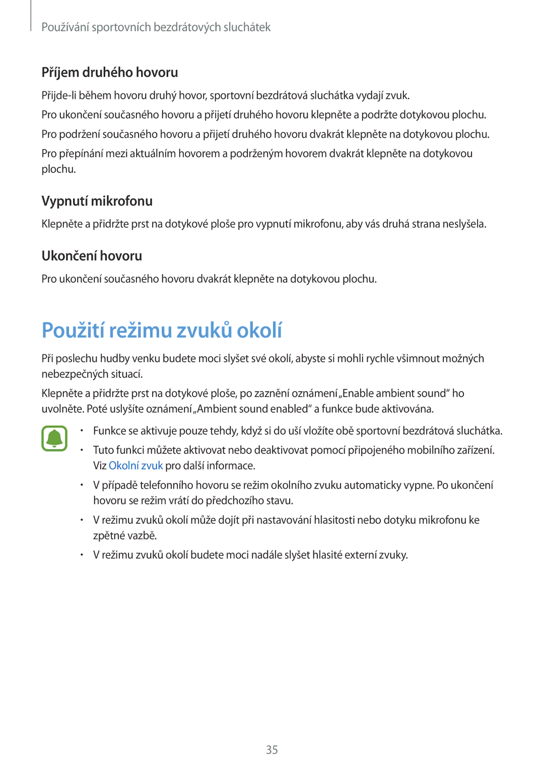 Samsung SM-R150NZWAXEZ manual Použití režimu zvuků okolí, Příjem druhého hovoru, Vypnutí mikrofonu, Ukončení hovoru 