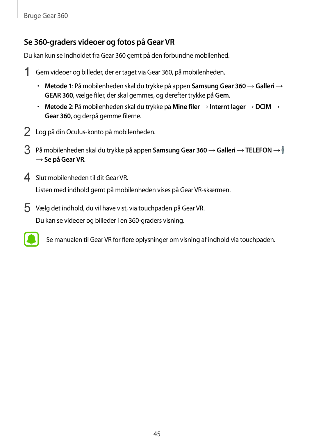 Samsung SM-R210NZWANEE manual Se 360-graders videoer og fotos på Gear VR, → Se på Gear VR 