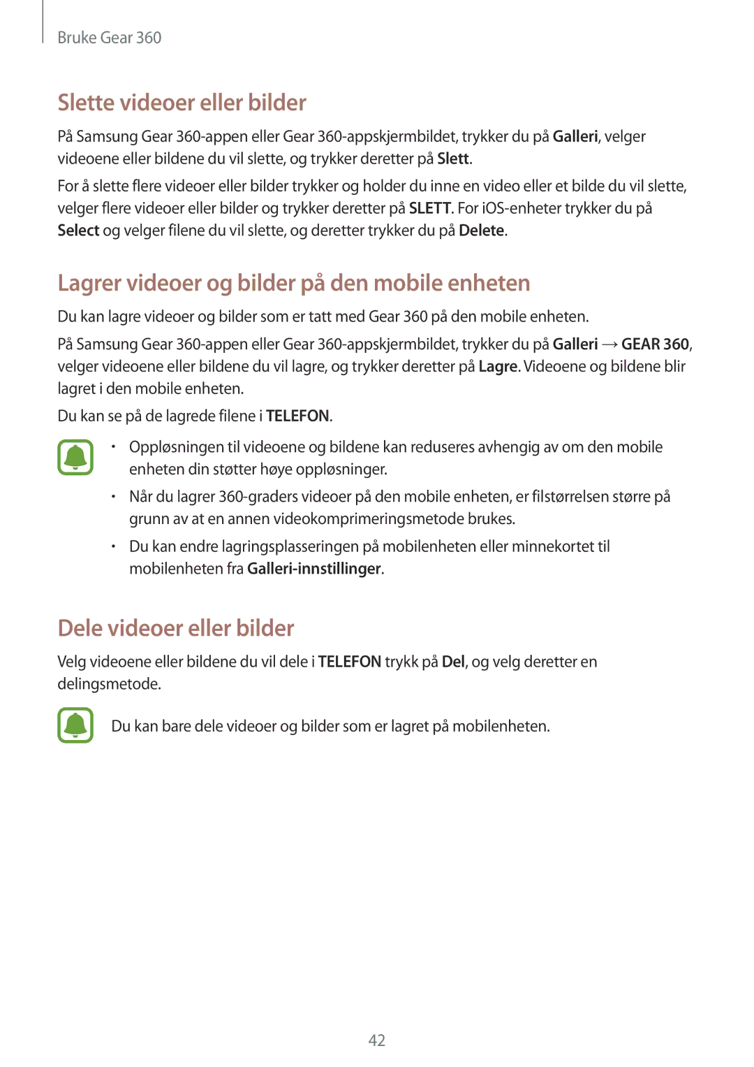 Samsung SM-R210NZWANEE manual Slette videoer eller bilder, Lagrer videoer og bilder på den mobile enheten 