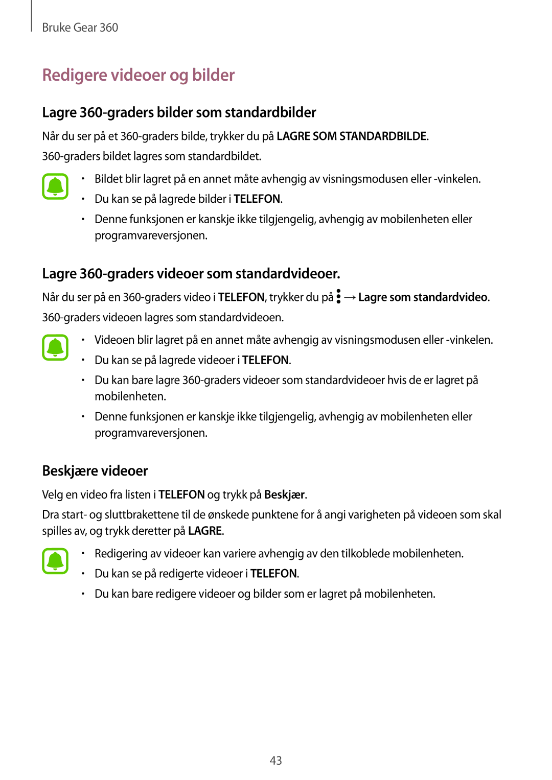 Samsung SM-R210NZWANEE manual Redigere videoer og bilder, Lagre 360-graders bilder som standardbilder, Beskjære videoer 