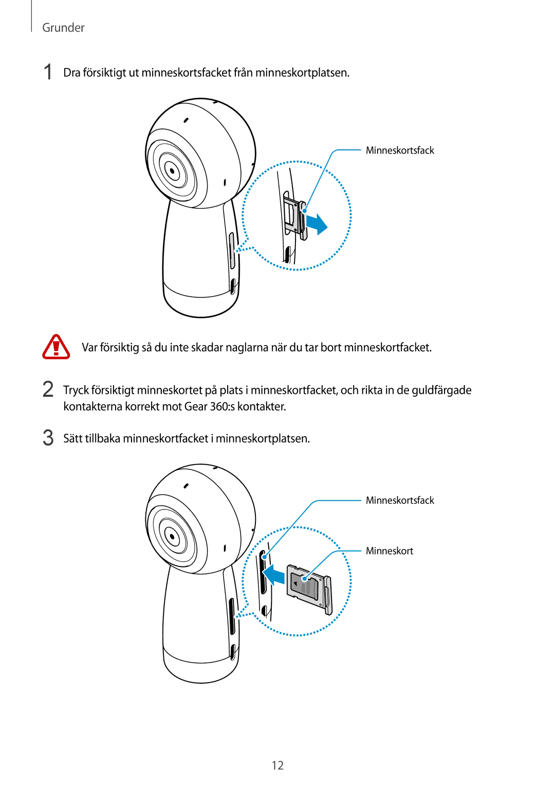 Samsung SM-R210NZWANEE manual Kontakterna korrekt mot Gear 360s kontakter 
