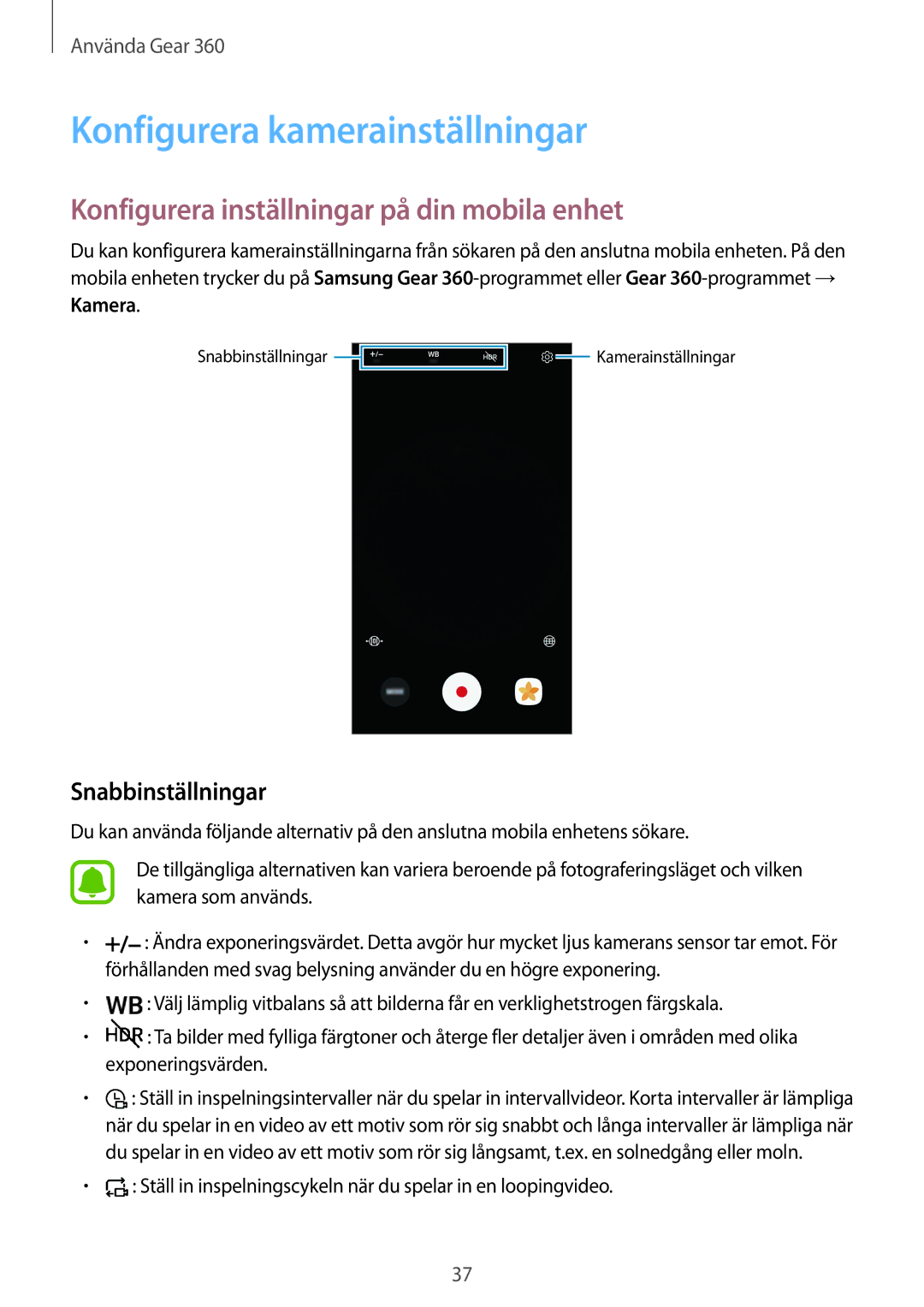 Samsung SM-R210NZWANEE Konfigurera kamerainställningar, Konfigurera inställningar på din mobila enhet, Snabbinställningar 