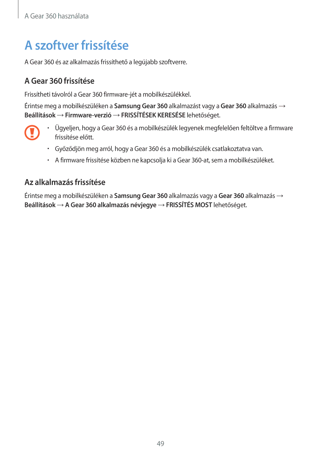 Samsung SM-R210NZWAXEH manual Szoftver frissítése, Gear 360 frissítése, Az alkalmazás frissítése 