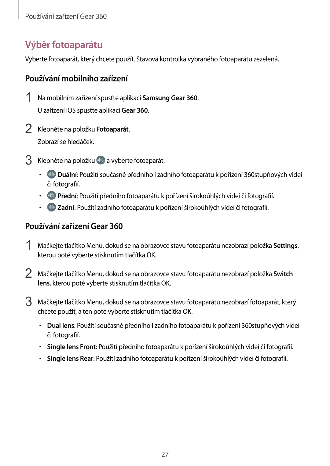 Samsung SM-R210NZWAXEZ manual Výběr fotoaparátu, Používání mobilního zařízení, Používání zařízení Gear 