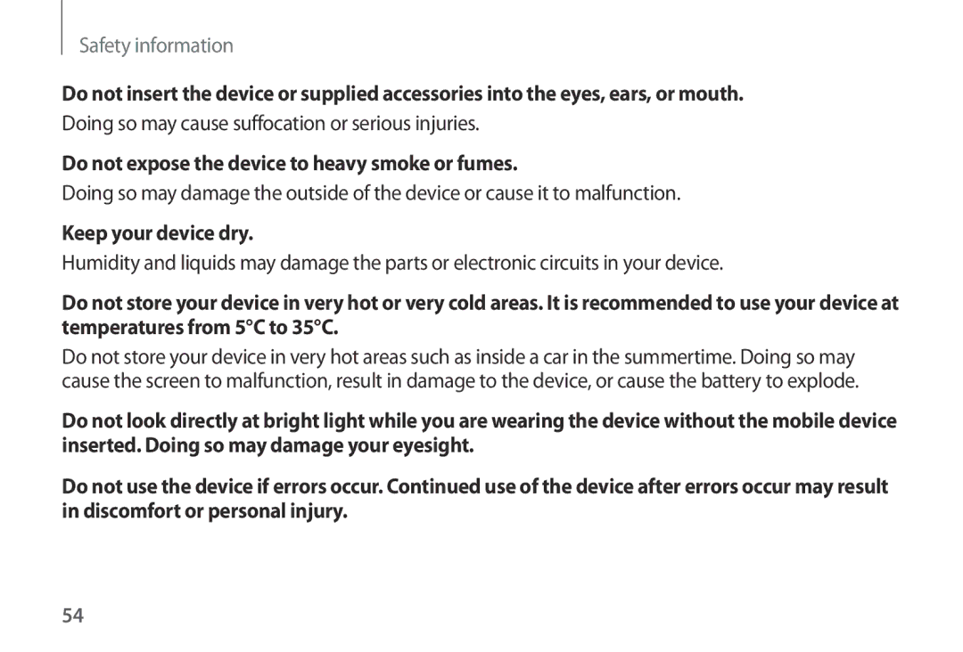 Samsung SM-R320NPWGPHE, SM-R320NPWGDBT manual Do not expose the device to heavy smoke or fumes, Keep your device dry 